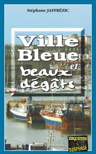 Ville Bleue et beaux dégâts 9782914532570