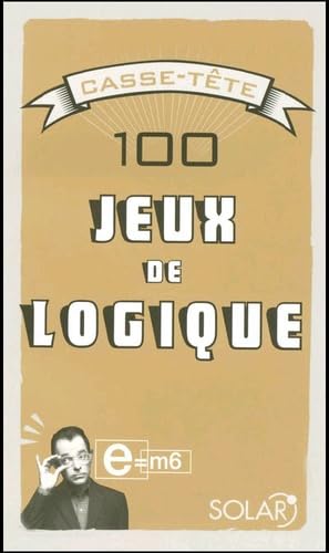 100 JEUX DE LOGIQUE 9782263045370