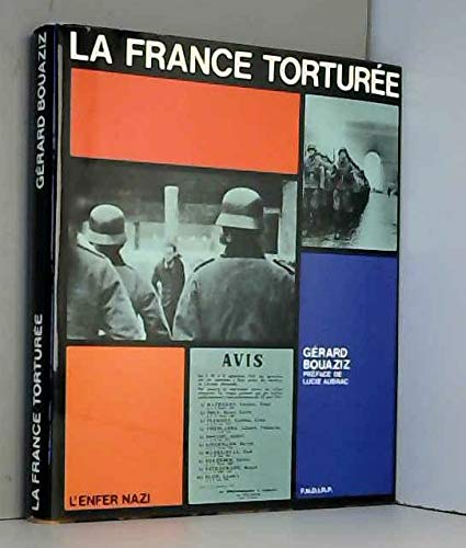 La France torturée (L'Enfer nazi) 