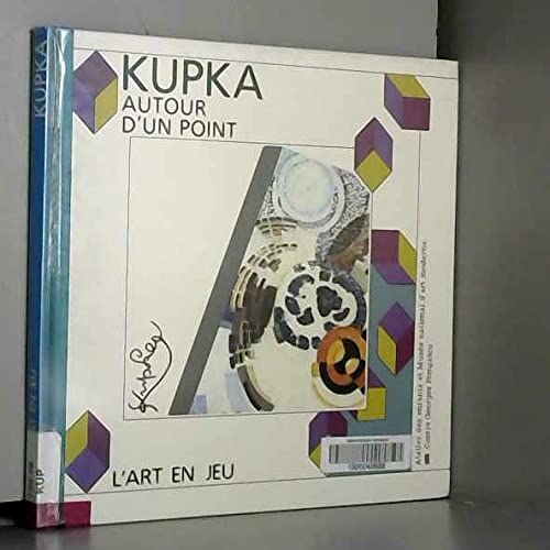 Autour d'un point : Frantisek Kupka 9782858506095