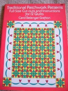 Traditional Patchwork Patterns: Full-Size Cut-Outs and Instructions for 12 Quilts 9780486230153