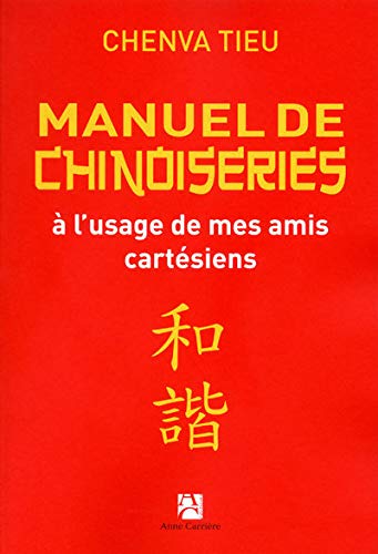 MANUEL CHINOISERIES USAGE AMIS 9782843375347