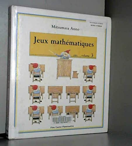 Jeux mathématiques, volume 3 9782081608078