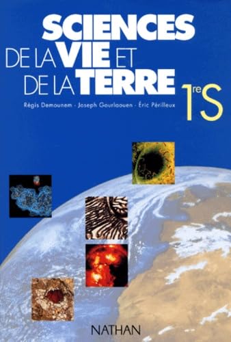 Sciences De La Vie Et De La Terre 1ere S. Programme 1993 9782091721316