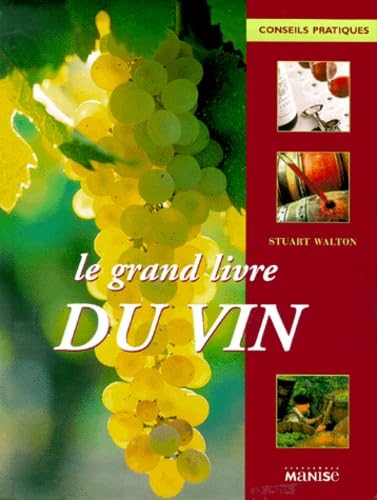 Le Grand Livre du vin 9782841981571