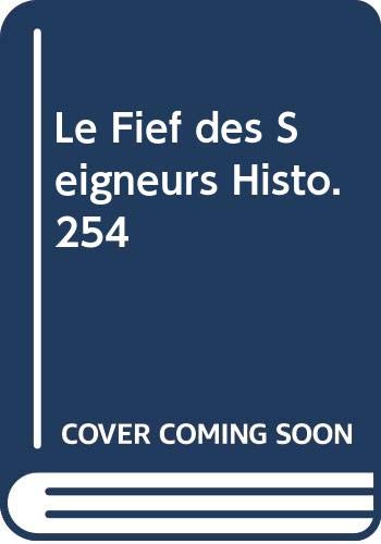 Le Fief des Seigneurs Histo.254 9782280163774