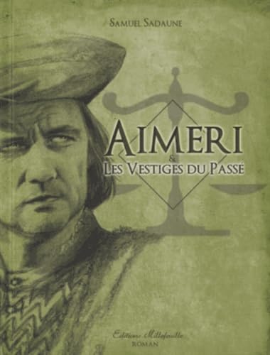 Aimeri & les vestiges du passé 9782916742571