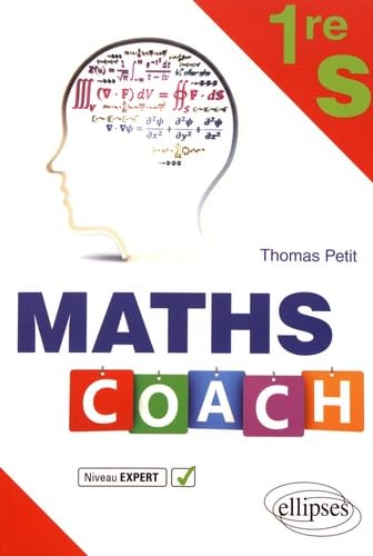 Maths Coach Première S niveau expert 9782340018181