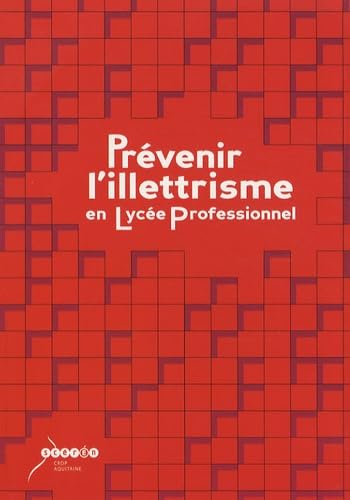 Prévenir l'illettrisme en lycée professionnel 9782866175351