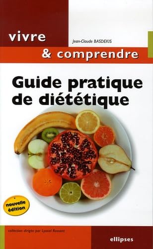 Guide pratique de diététique : Mincir... Une question d'équilibre 9782729827243