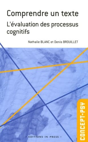 COMPRENDRE UN TEXTE. L'EVALUATION DES PROCESSUS COGNITIFS 9782848350868