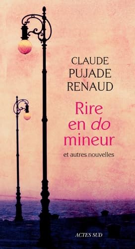 Rire en do mineur: et autres nouvelles 9782330030940