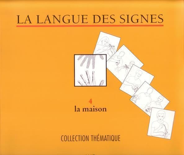 La langue des signes: Tome 4, La maison 9782904641169