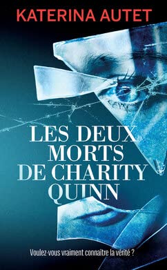 Les deux morts de Charity Quinn 9782298175127