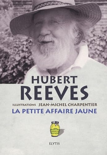 La petite affaire jaune: Historiettes et devinettes 9782356390769