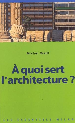 A Quoi Sert L'Architecture ? 9782745904195