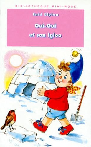 Oui-Oui et son igloo 9782012094161