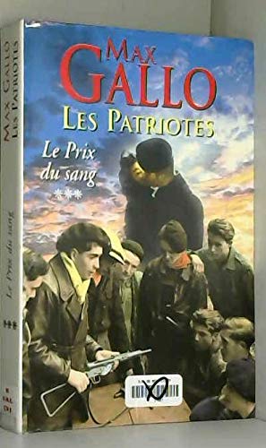Le prix du sang : Août 1942-21 juin 1943 (Les patriotes.) 9782702864760