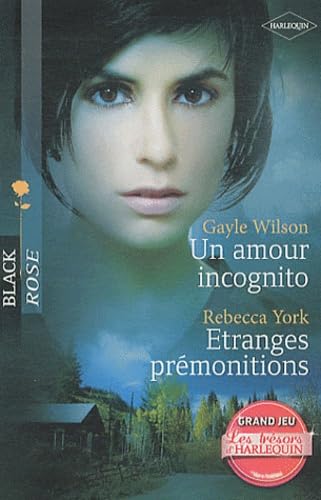 Un amour incognito ; Etranges prémonitions 9782280231930