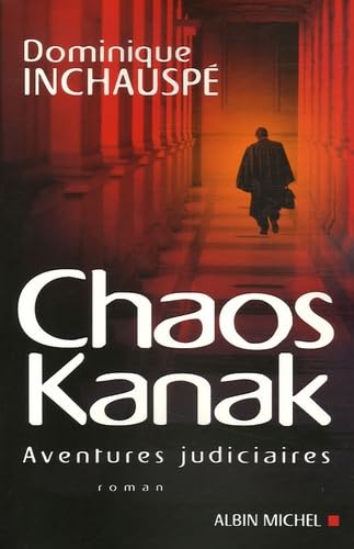 Chaos kanak: Aventures judiciaires 9782226172433