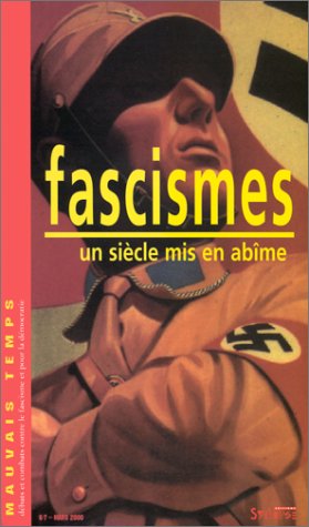 Mauvais temps : fascismes. Un siècle mis en abîme 9782931651094