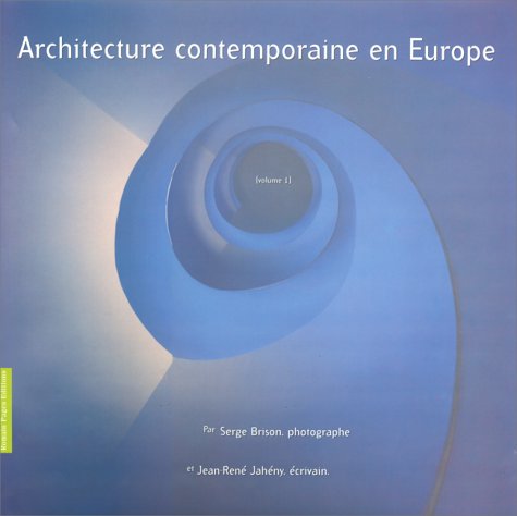 ARCHITECTURE CONTEMPORAINE EN EUROPE. Volume 1 9782843500275