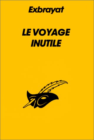 Le Voyage inutile 9782702419953