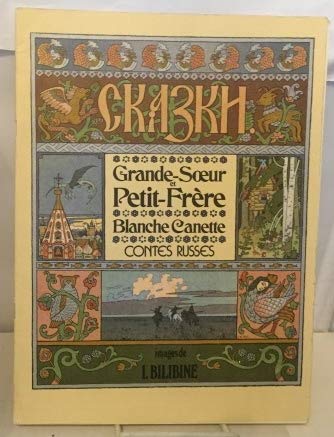 Grande-Soeur et Petit-Frère Blanche Canette (Contes russes) 9782884430487