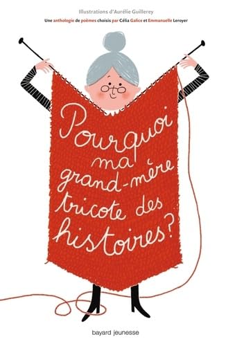 Pourquoi ma grand-mère tricote des histoires ? 9782747034340