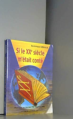 Si le XXe siècle m'était conté 9782913210127