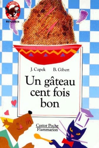 Un gâteau cent fois bon 9782081628526