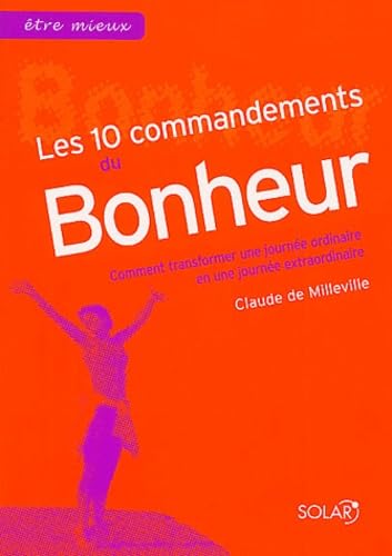 Les Dix Commandements du bonheur 9782263036743