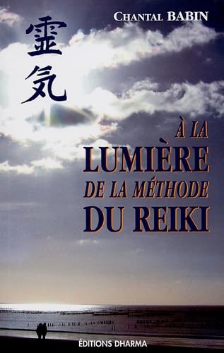 A la lumière de la méthode du reiki 9782864870500