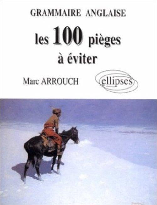 Grammaire anglaise: 100 pièges à éviter 9782729892678