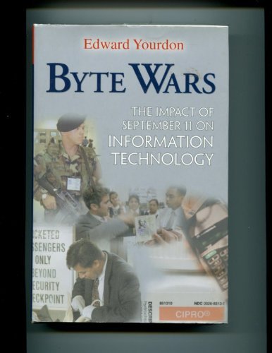 Byte Wars: The Impact of September 11 on Information Technology (International Version) 9780130465948