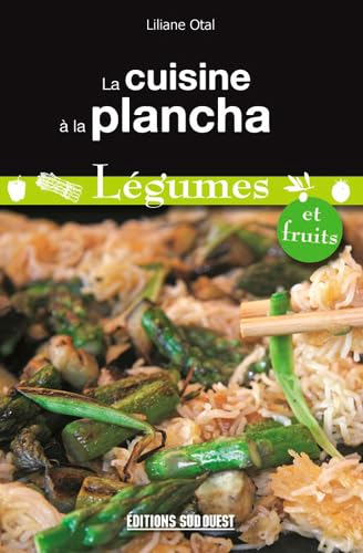 Cuisine A La Plancha-Legumes Et Fruits 9782817702124