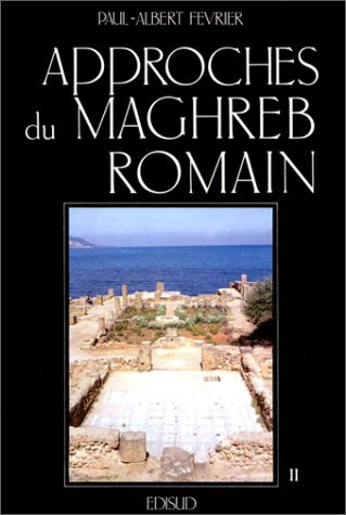 Approches du Maghreb romain, tome 2 9782857444046