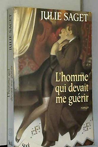 L'homme qui devait me guérir 9782234047921