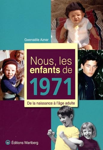 NOUS, LES ENFANTS DE 1971 9783831325719