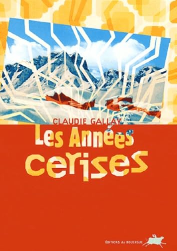Les années cerises 9782841565801