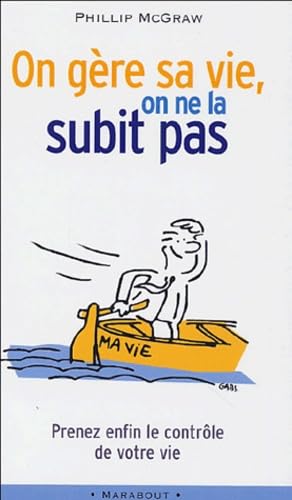On gère sa vie, on ne la subit pas 9782501043281