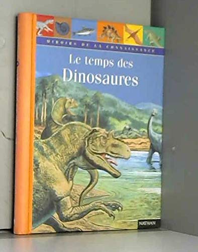 Le Temps des dinosaures 9782092404430