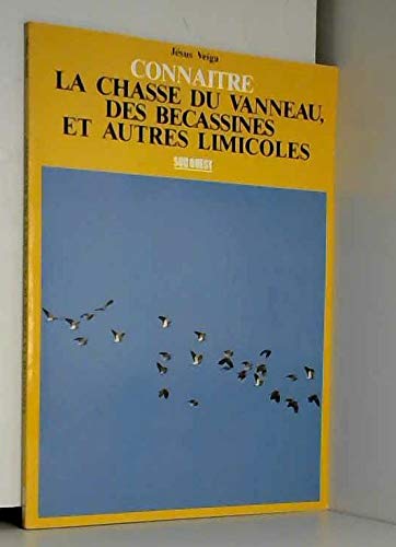 La chasse du vanneau, de la bécassine et autres limicoles 9782879010069