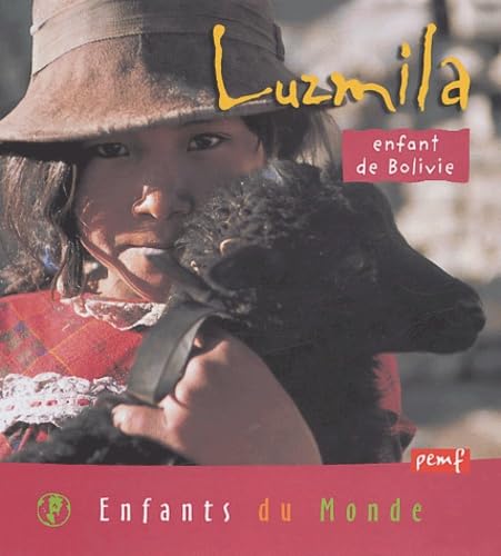 Luzmila, enfant de Bolivie 9782845265165