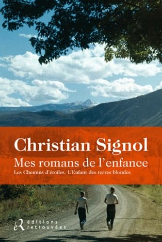 Mes romans de l'enfance - Les chemins d'étoiles, l'enfant des terres blondes 9782365590105