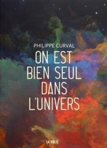 On est bien seul dans l'univers 9782370490506