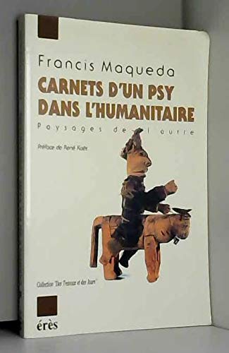 Carnets d'un psy dans l'humanitaire 9782865866106