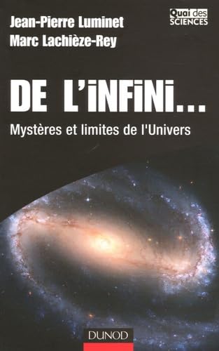 De l'infini...: Mystères et limites de l'Univers 9782100486748