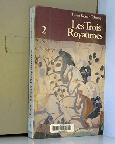 Les trois royaumes - Tome 2 9782080660794