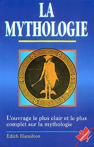 La Mythologie. Ses Dieux, Ses Heros, Ses Legendes 9782501028493